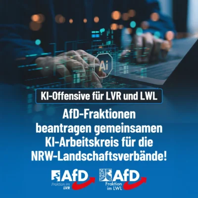 AfD-Fraktionen in den Landschaftsverbänden fordern gemeinsamen KI-Arbeitskreis